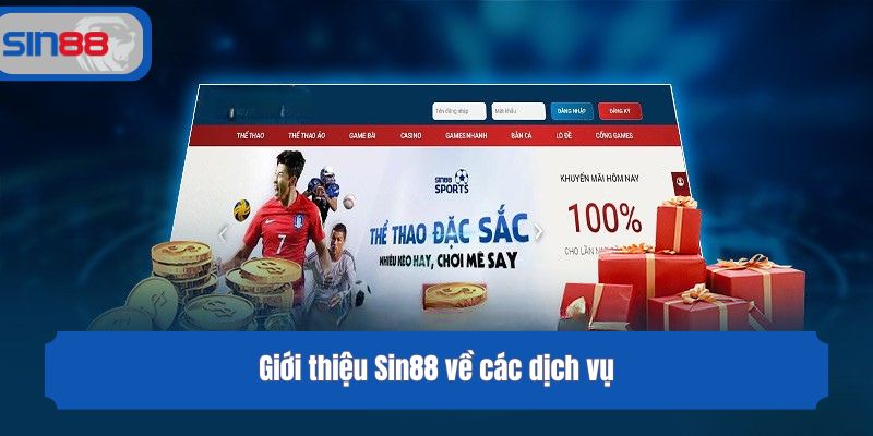 Giới thiệu Sin88 về các dịch vụ